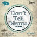 FBposter-02-02-14-dont_tell_mama.jpg FBposter-02-02-14-dont_tell_mama.jpg