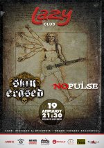 Skin_Erase-No_Pulse_@_Lazy_FB_Poster.jpg Skin_Erase-No_Pulse_@_Lazy_FB_Poster.jpg