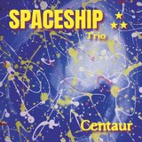 Spaceship Trio Centaur Cover.jpg