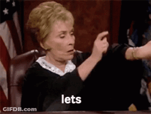 judge-judy-time-let-s-go-now-i9fd5zzf3kqpazcx.gif